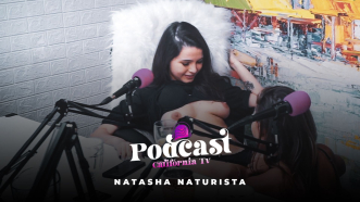Podcast California TV - Natasha Naturista